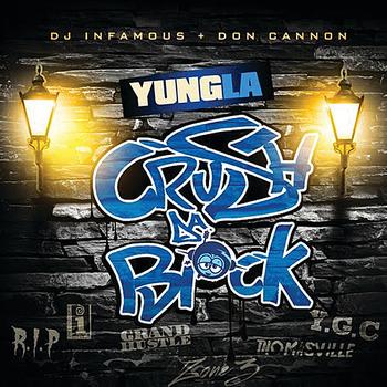Yung L.A. - Crush Da Block (Explicit)