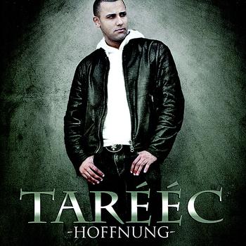 Tarééc - Hoffnung