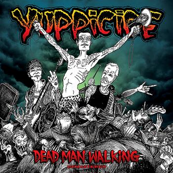 Yuppicide - Dead Man Walking
