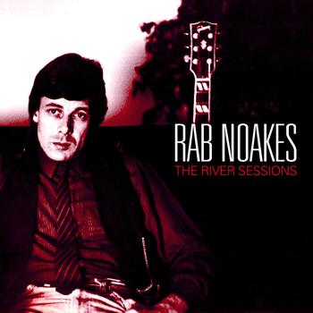 Rab Noakes - The River Sessions