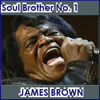 James Brown - Soul Brother No. 1