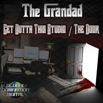 The Grandad - Get Outta This Studio / The Door