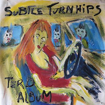 Subtle Turnhips - Terd