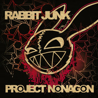 Rabbit Junk - Project Nonagon