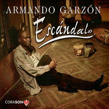 Armando Garzón - Escándalo