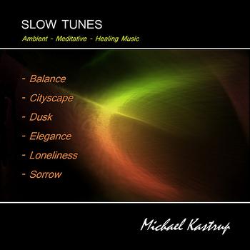 Michael Kastrup - Slow Tunes