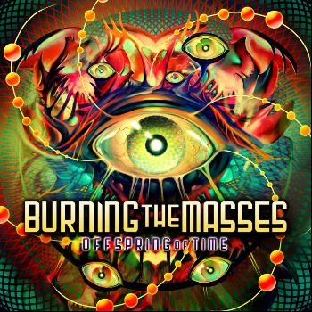 Burning The Masses - Offspring Of Time
