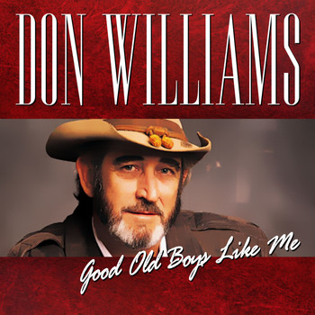 Don Williams - Good Old Boys Like Me