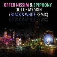 Offer Nissim & Epiphony - Out Of My Skin