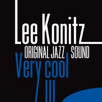 Lee Konitz - Lee Konitz: Very Cool (Original Jazz Sound)