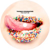 Thomas Schumacher - You Got Me