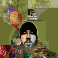 Badly Drawn Boy - It's What They're Thinking (Collaborations...Exclusive Versions of Tracks From The New Album Made With Various Mancunian Artists)