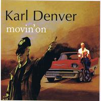 Karl Denver - Movin' On