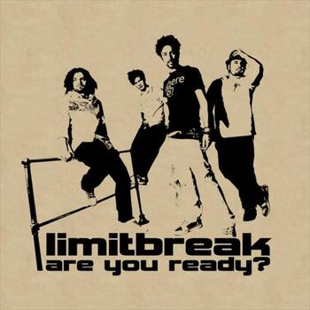 Limitbreak - Are You Ready?