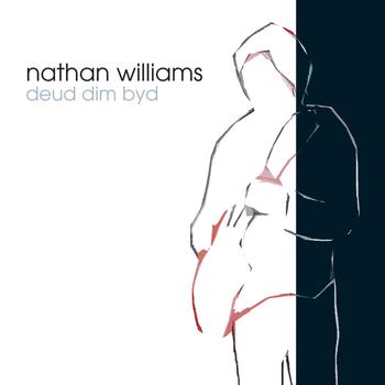 Nathan Williams - Deud Dim Byd