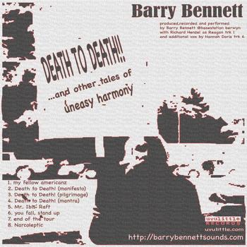 Barry Bennett - Death to Death! and Other Tales of Uneasy Harmony
