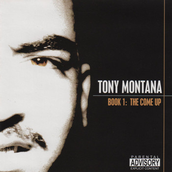 Tony Montana - Book 1 : The Come Up