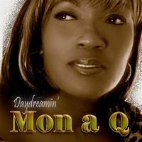 Mon a Q - Daydreamin'