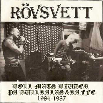 Rovsvett - Boll-Mats Bjuder Pa Bullkalas & Kaffe...1984-1987