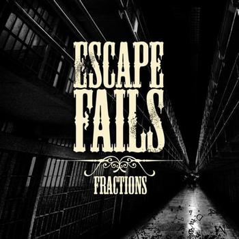 Escape Fails - Fractions