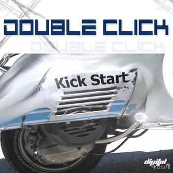 Double Click - Double Click - Kick Start EP