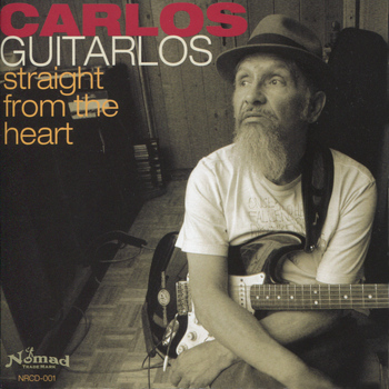 Carlos Guitarlos - Straight From the Heart