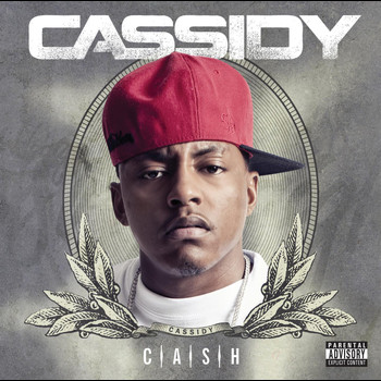 Cassidy - C.A.S.H. (Explicit)