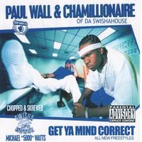 Paull Wall & Chamillionaire - Get Ya Mind Correct (Chopped & Screwed) - mobile