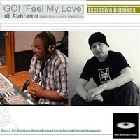DJ Aphreme - Go ! (Feel My Love)