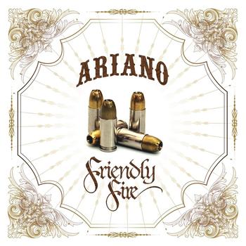Ariano - Friendly Fire