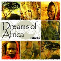 Iskelu - Dreams Of Africa