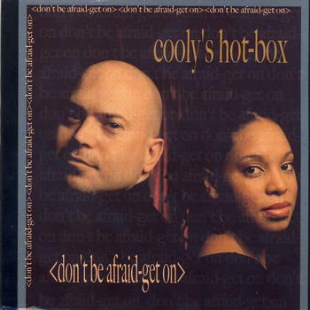 Cooly's Hot-Box - Don't Be Afraid-Get On