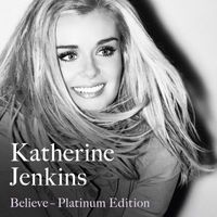 Katherine Jenkins - Believe Platinum Edition