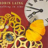 Robin Laing - Walking In Time