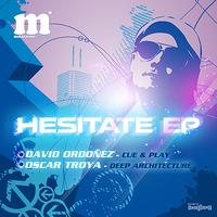 David Ordonez - Hesitate EP