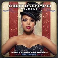 Chrisette Michele - Let Freedom Reign (Deluxe Edition)
