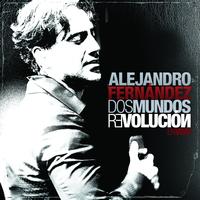 Alejandro Fernández - Dos Mundos Revolución En Vivo (Live At El Lunario En La Ciudad De México/2010)