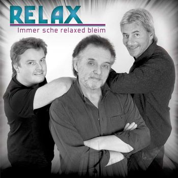 Relax - Immer sche RELAXed bleim