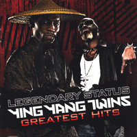 Ying Yang Twins - Legendary Status: Ying Yang Twins Greatest Hits (Clean)