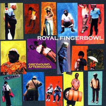 Royal Fingerbowl - Greyhound Afternoons