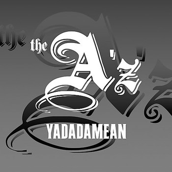 The A'z - Yadadamean - Single