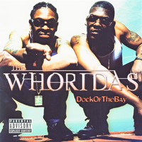 The Whoridas - Dock Of The Bay (Explicit)