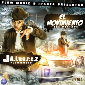 J. Alvarez - El Movimiento: The Mixtape (Explicit)