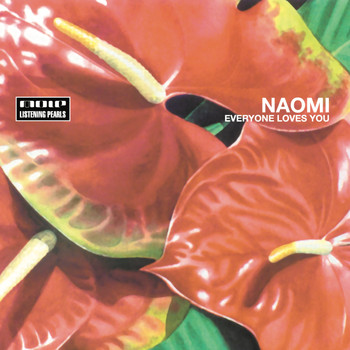 Naomi - Everyone Loves You (Limited Edition)