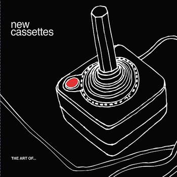 New Cassettes - The Art Of...