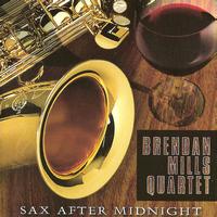Brendan Mills Quartet - Sax after Midnight