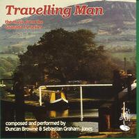 Duncan Browne - Travelling Man - The Music from the Grenada TV Series