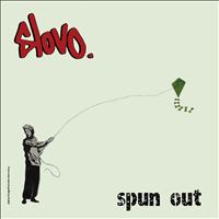 Slovo - Spun Out