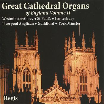Allan Wicks - Great Cathedral Organs of England, Vol. 2