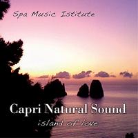 Spa Music Institute - Capri Natural Sound: Island of Love